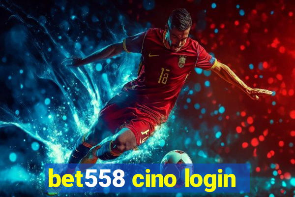 bet558 cino login